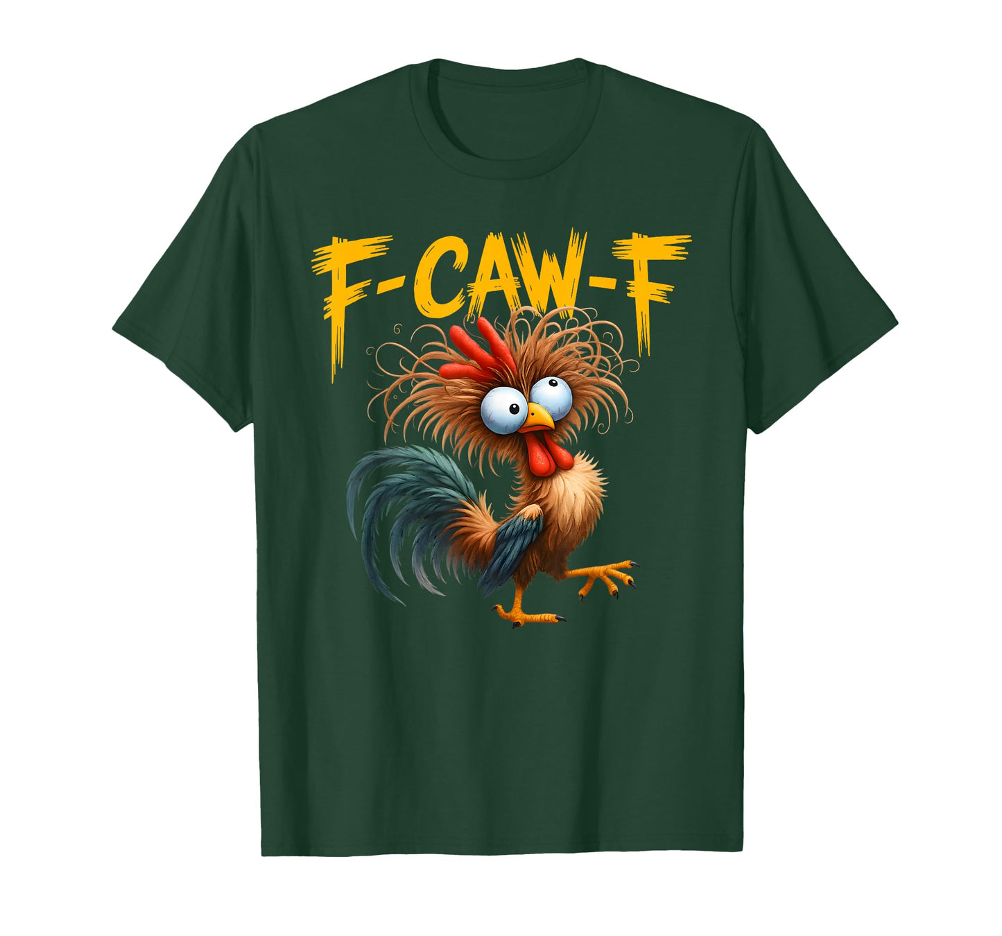 Funny Rooster Chicken Meme F-CAW-F Humor FCAWF Chicken T-Shirt