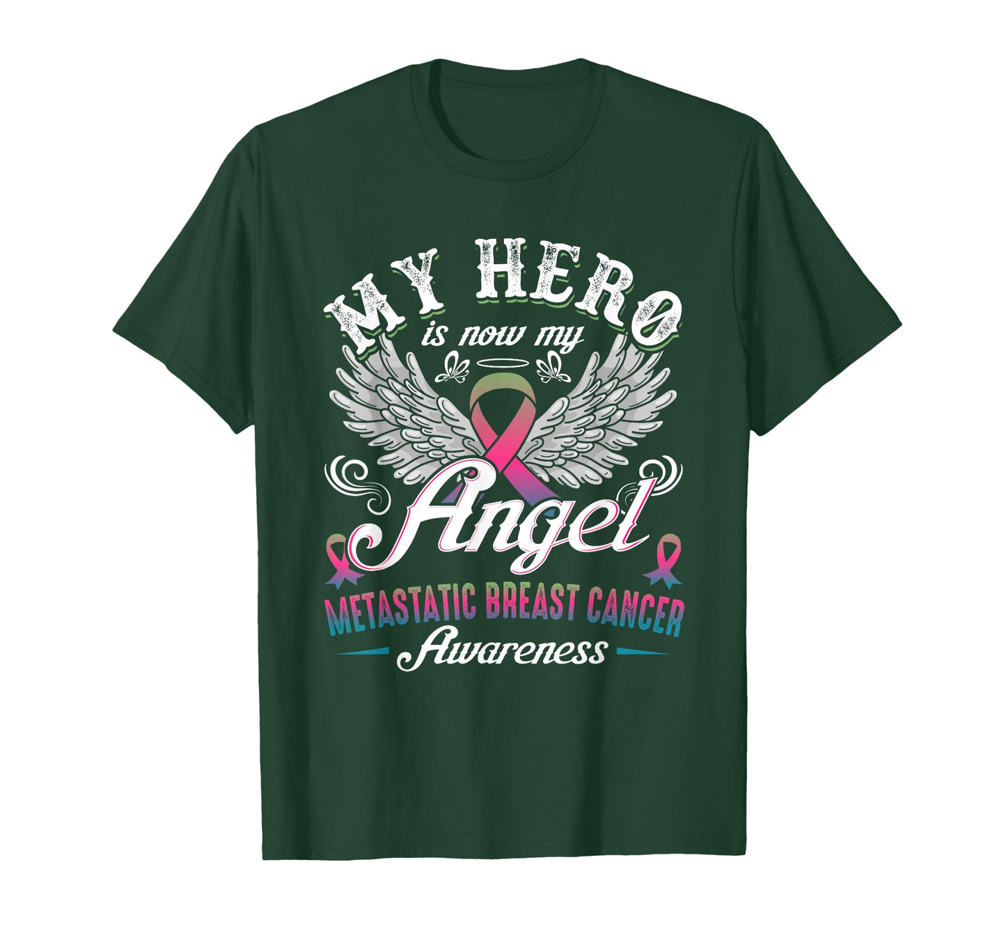 My Hero Is Now My Angel Metastatic Breast Cancer Awareness T-Shirt