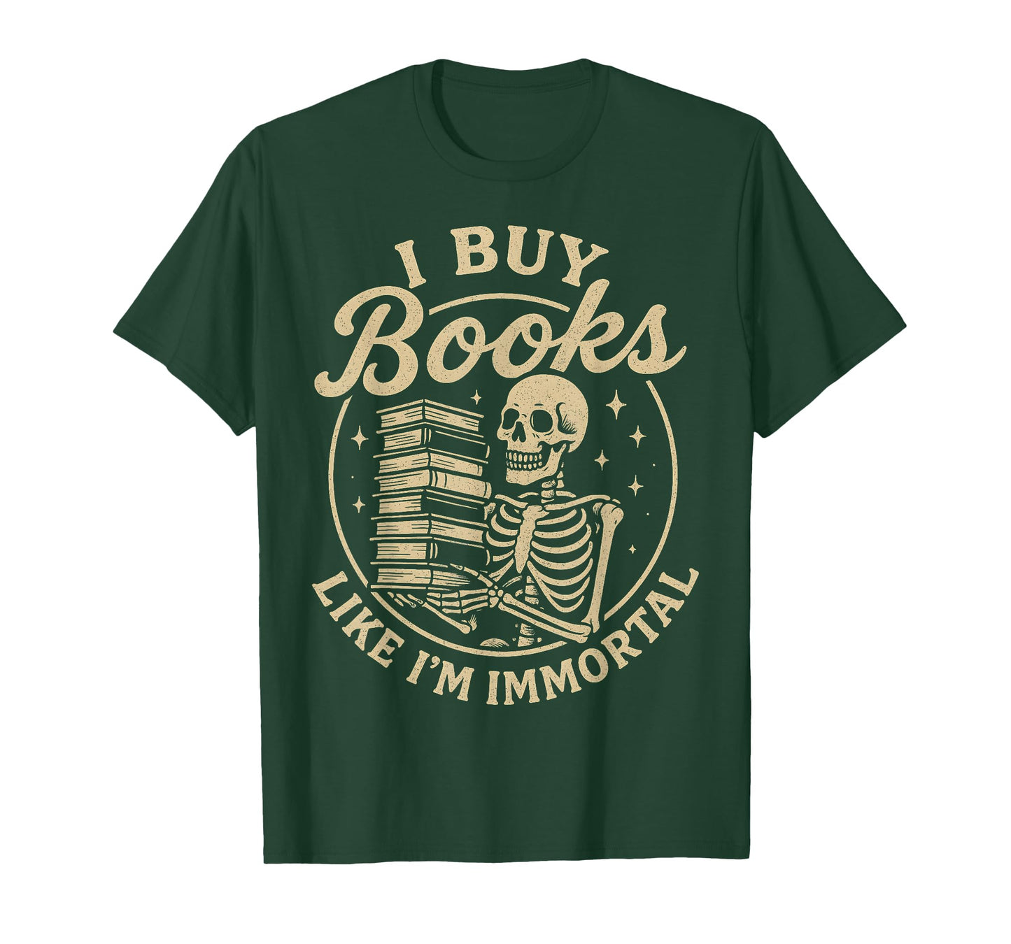 I Buy Books Like I’m Immortal Gothic Library Lover Bookworm T-Shirt