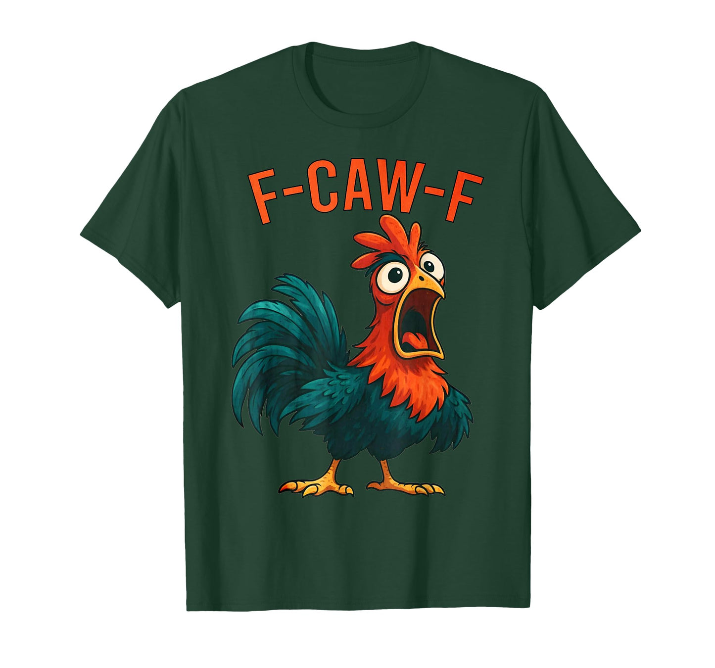 F-Caw-F Chicken Quote Rooster Meme T-Shirt