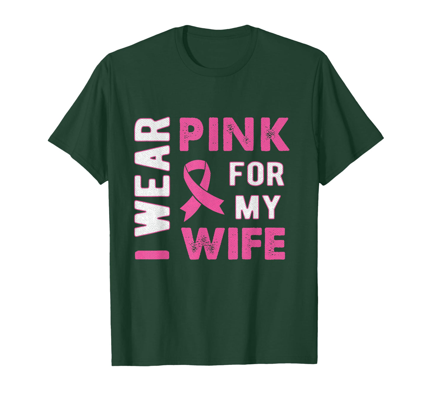 I Wear Pink for My Wife Breast Cancer Awareness T Shirt T-Shirt