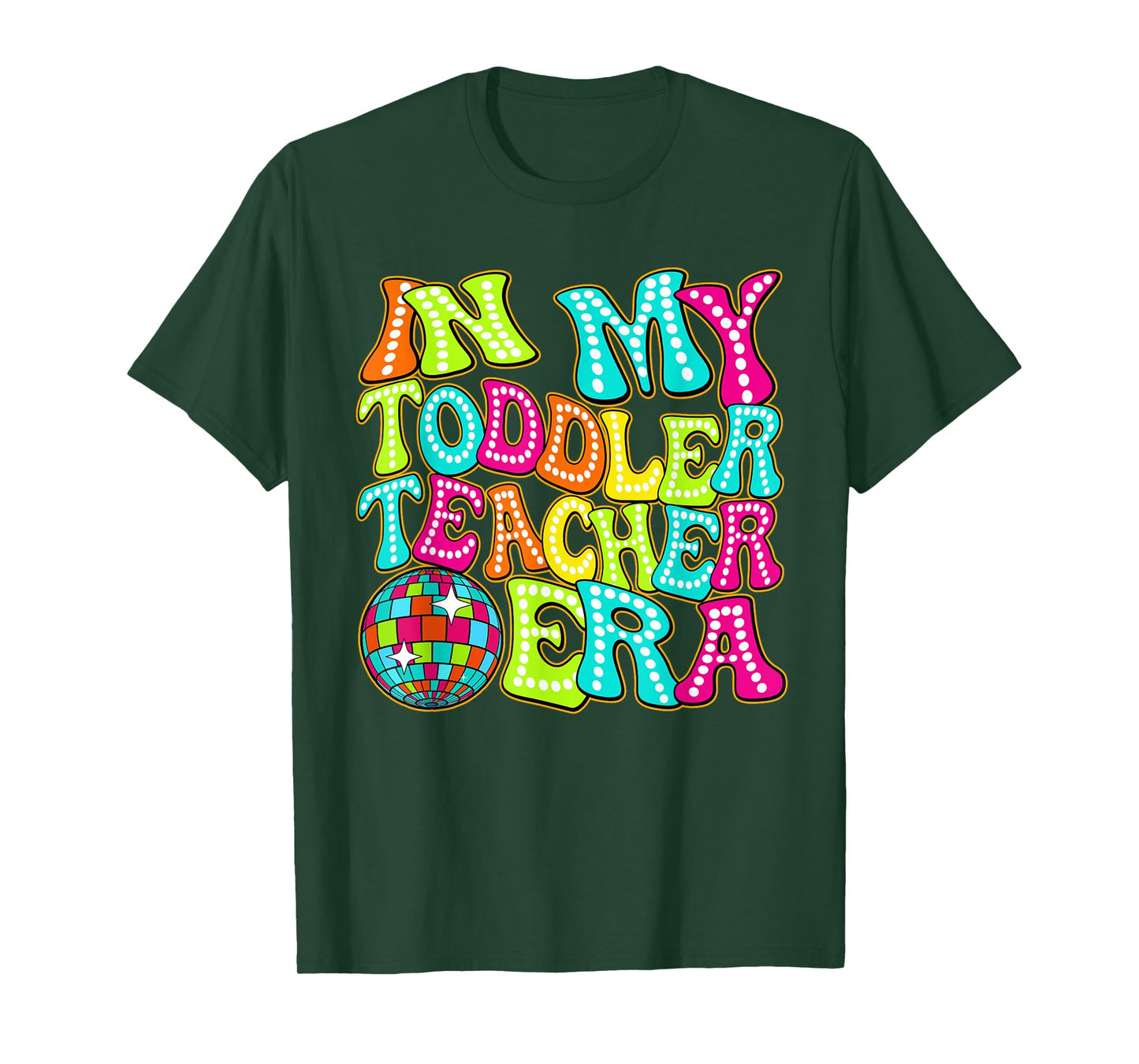 Disco Groovy In My Toddler Teacher Era T-Shirt