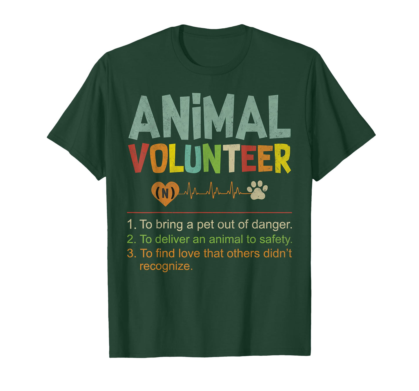 Animal Volunteer - Animal Safety Rescue Appreciation Love T-Shirt