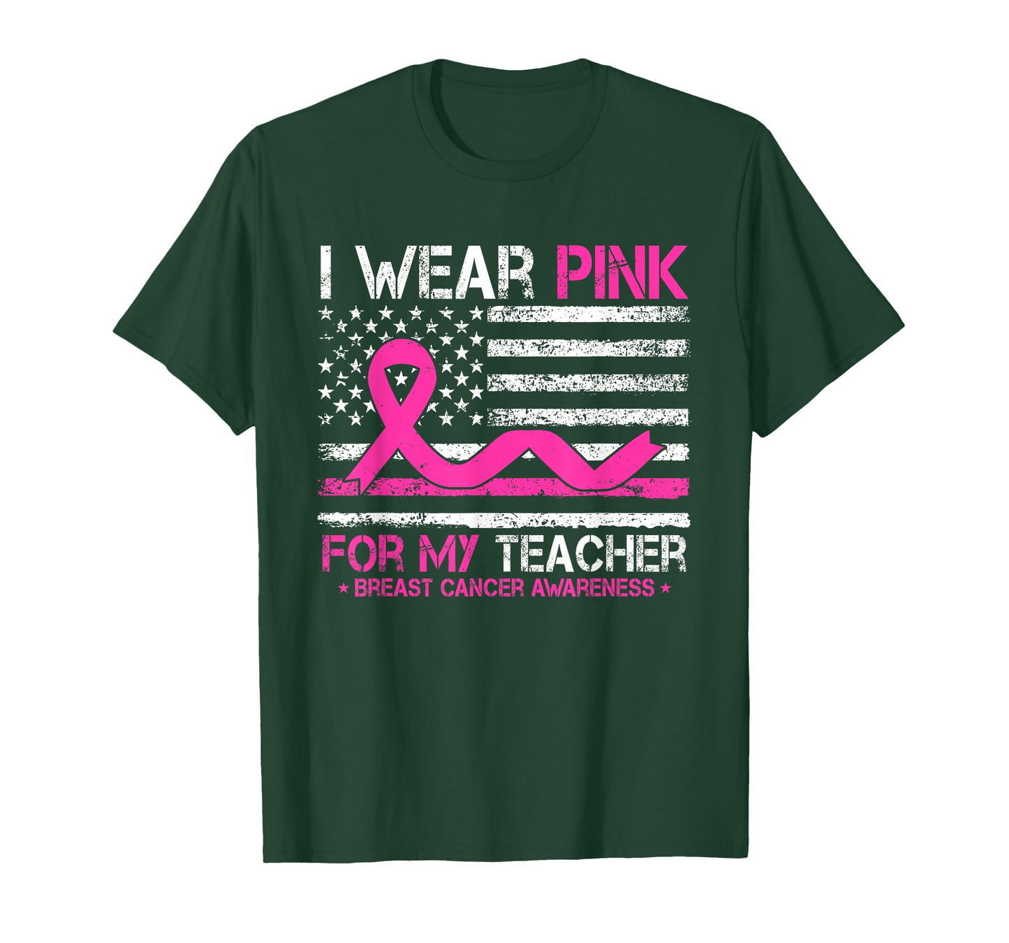I Wear Pink For My Teacher Breast Cancer Awareness US Flag T-Shirt