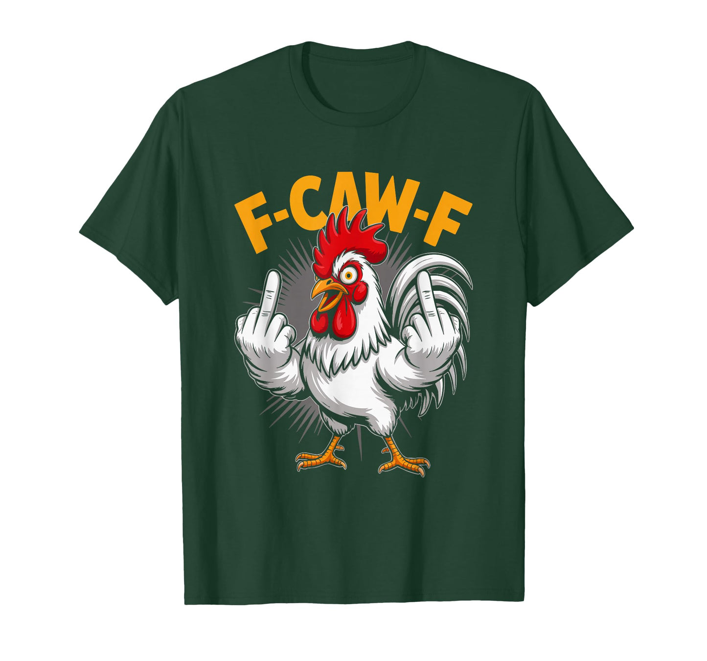 F-Caw-F Funny Chicken Quote Meme Style 04 T-Shirt