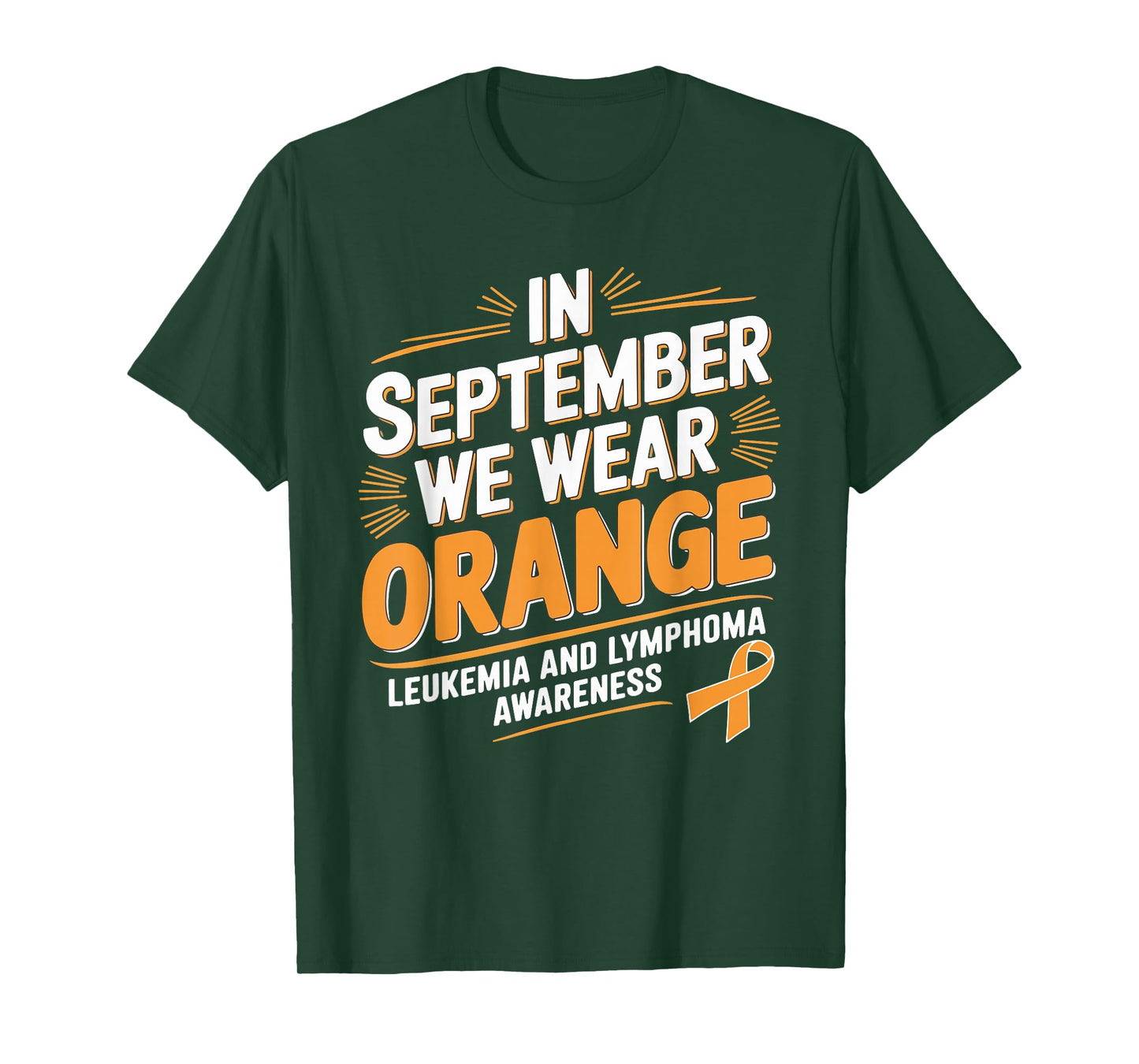In September We Wear Orange Leukemia And Lymphoma Awareness T-Shirt