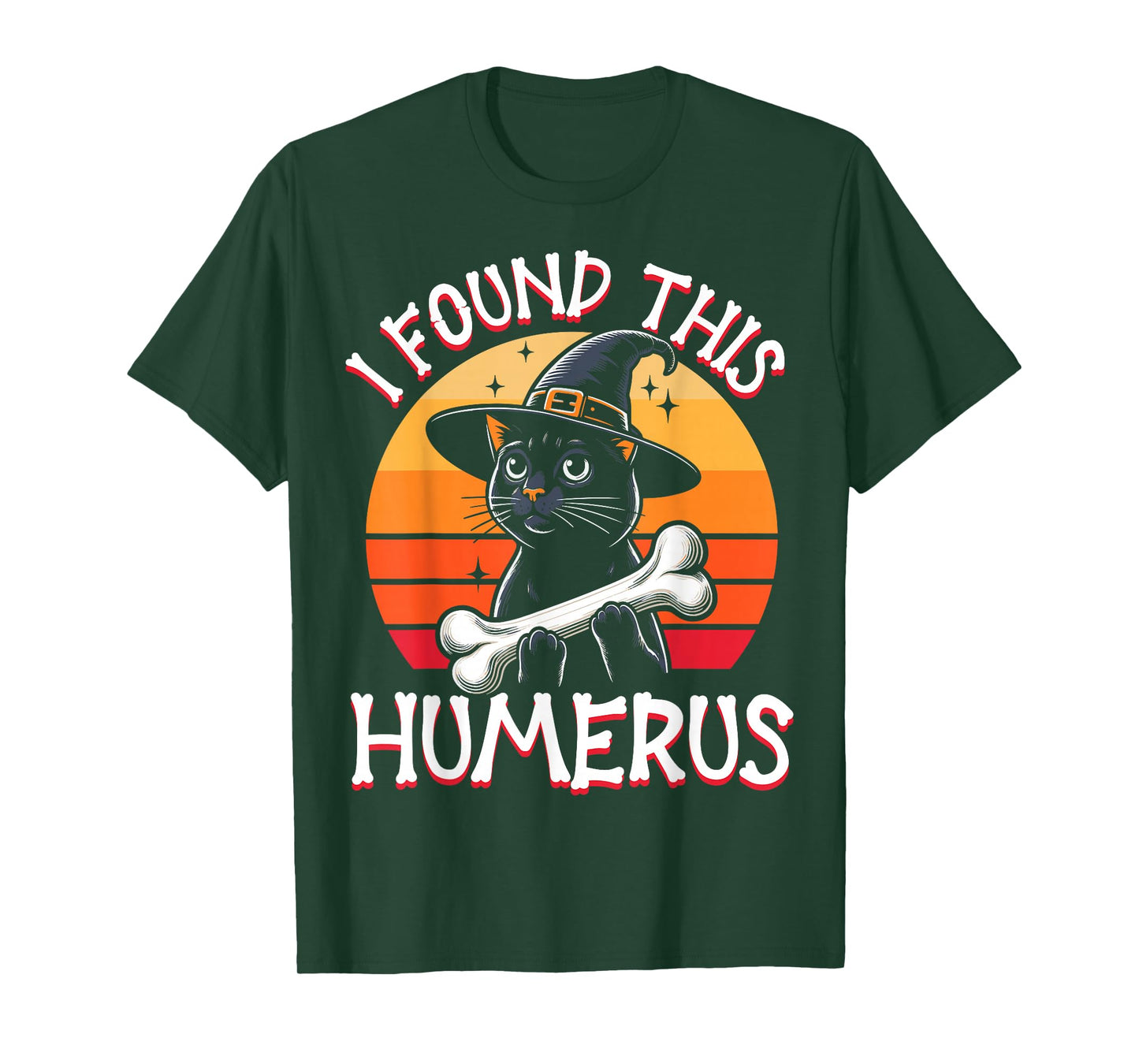I Found This Humerus - Funny Cat Halloween T-Shirt