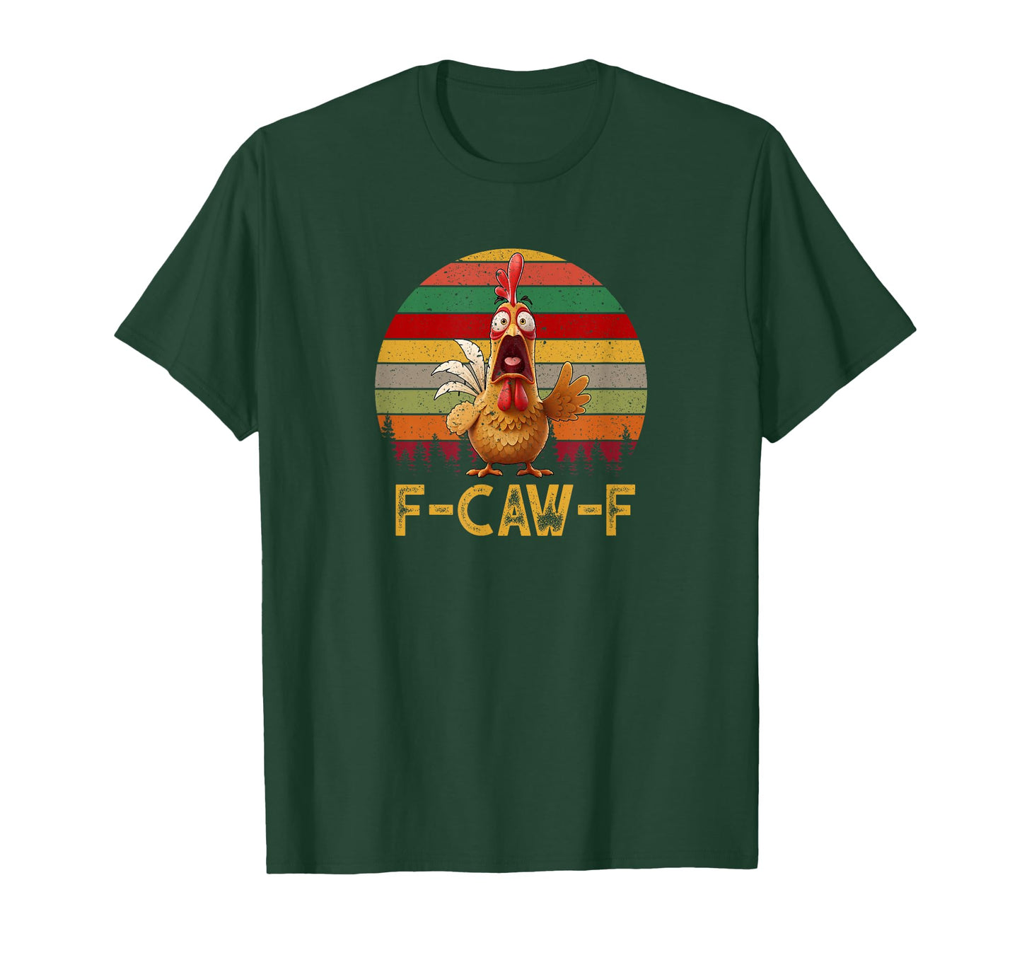 F-Caw-F Chicken FCAWF Chicken T-Shirt