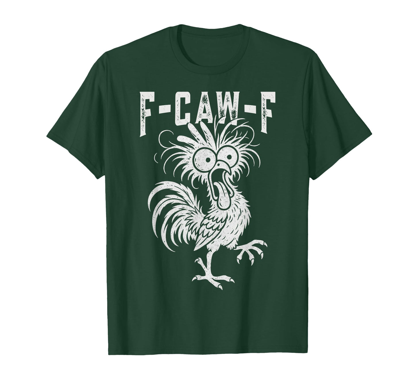 Funny F-Caw-F Chicken Shirts, FCAWF Chicken for Men Women T-Shirt