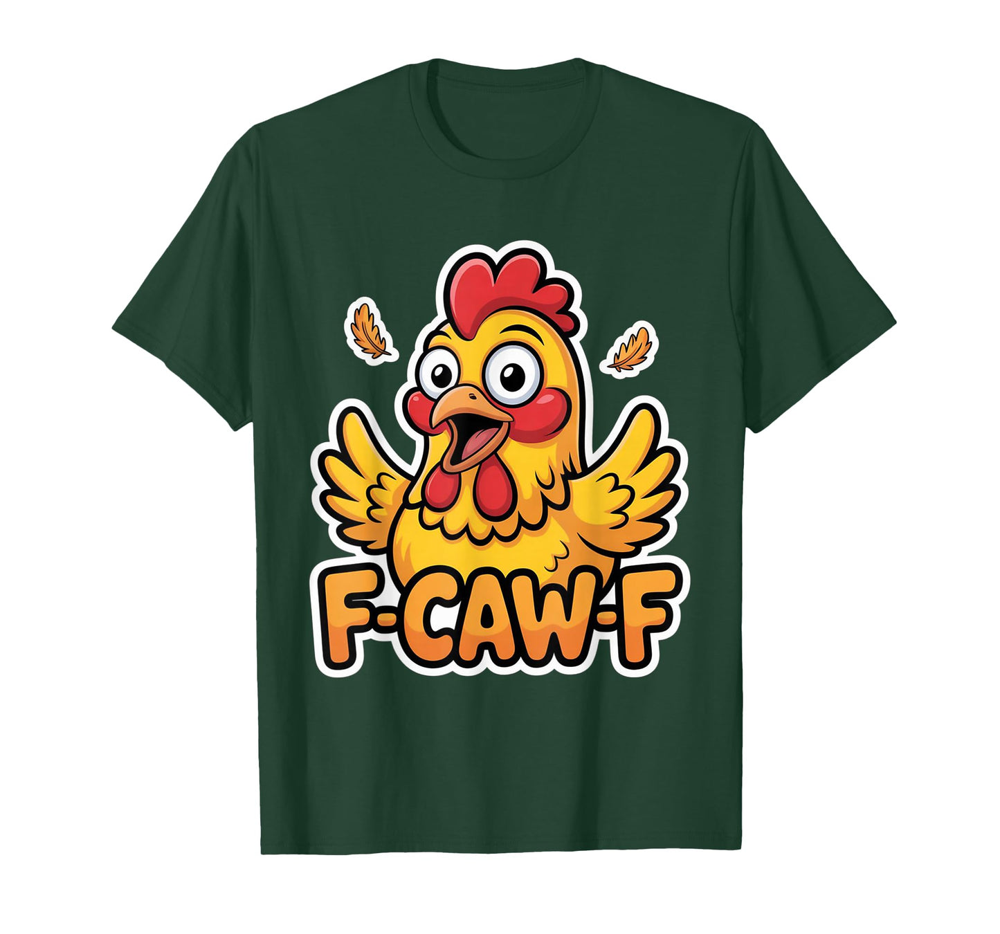 F-Caw-F Funny Chicken Humor F-Caw-F Rooster Meme T-Shirt