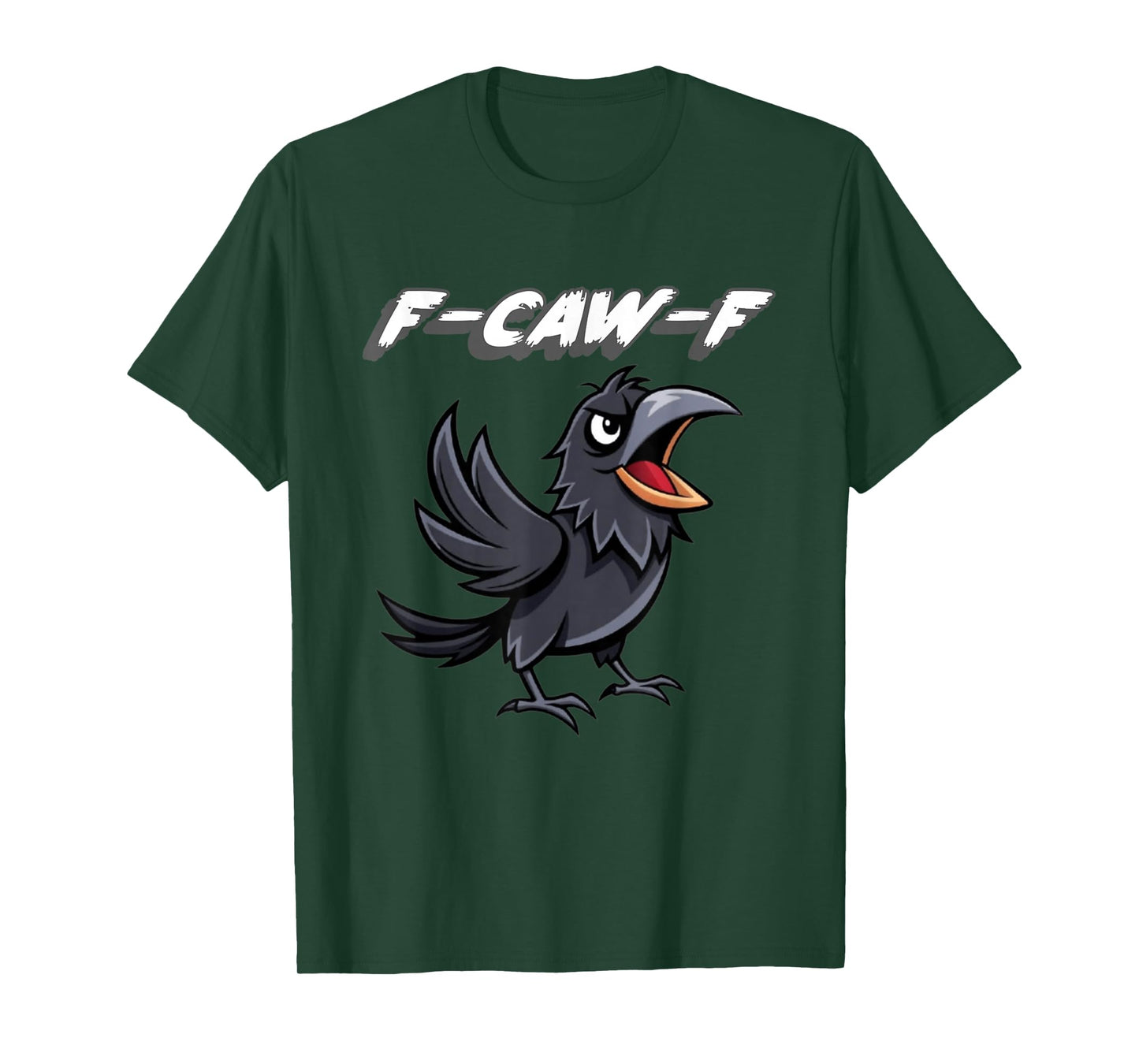 F-Caw-F | Crow Crow's Caw Off Crows Caws T-Shirt
