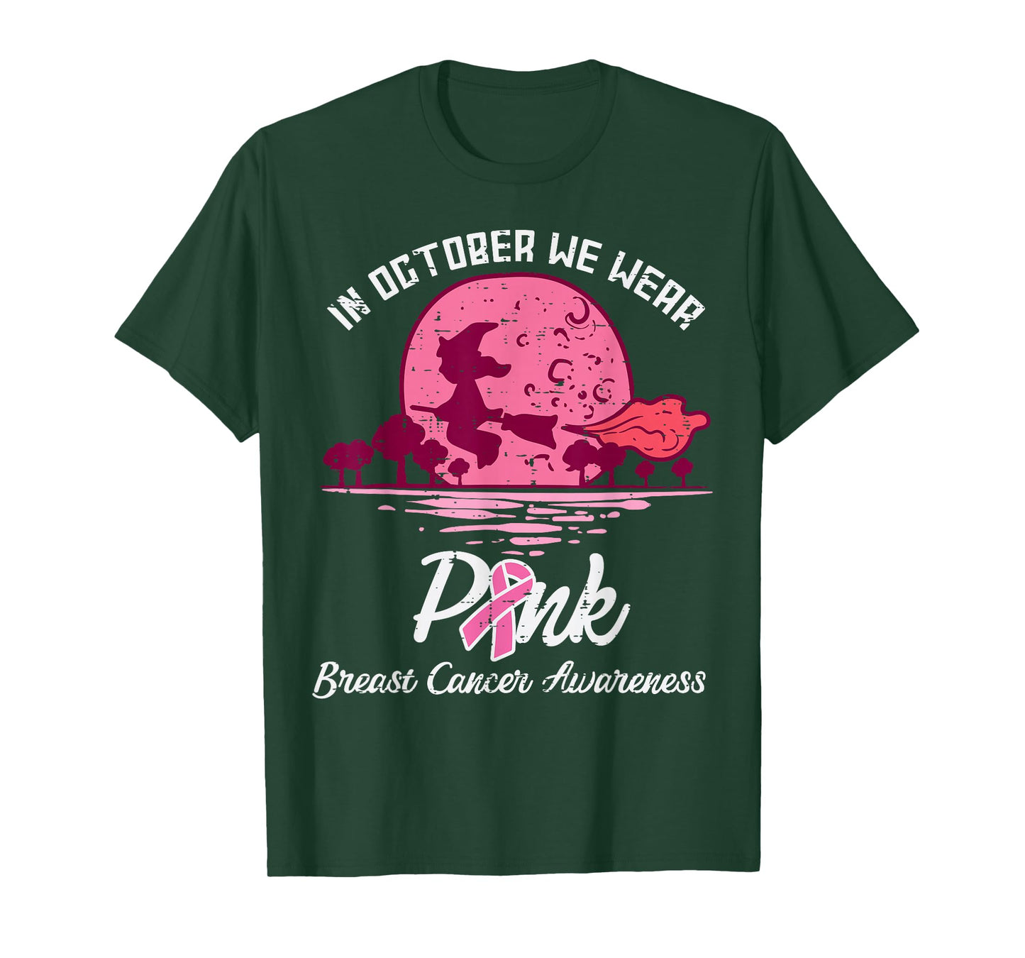 In October We Wear Pink Witch Breast Cancer Awareness Women T-Shirt
