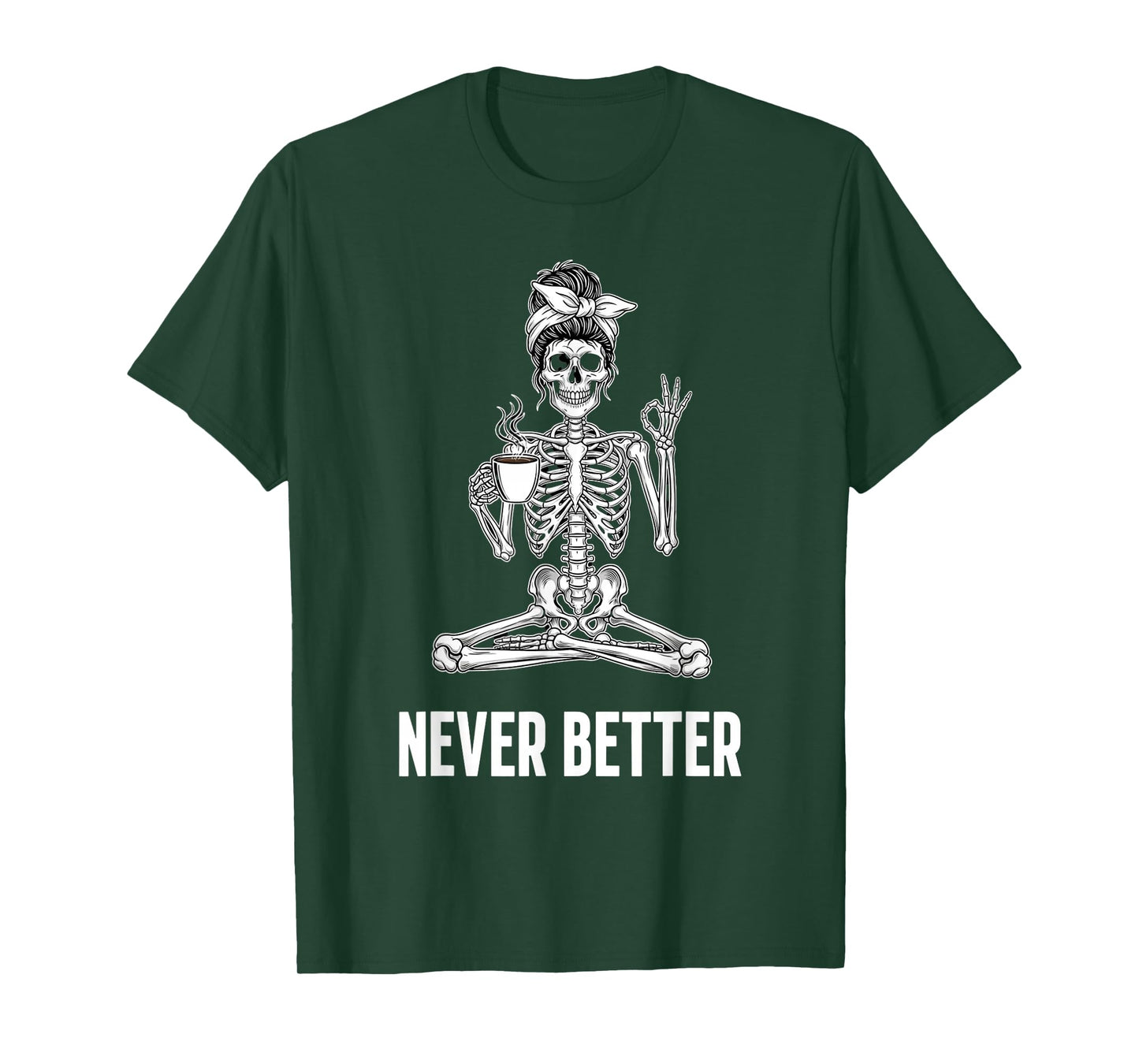 Skeleton Yoga Coffee Never Better Funny Halloween Girls T-Shirt