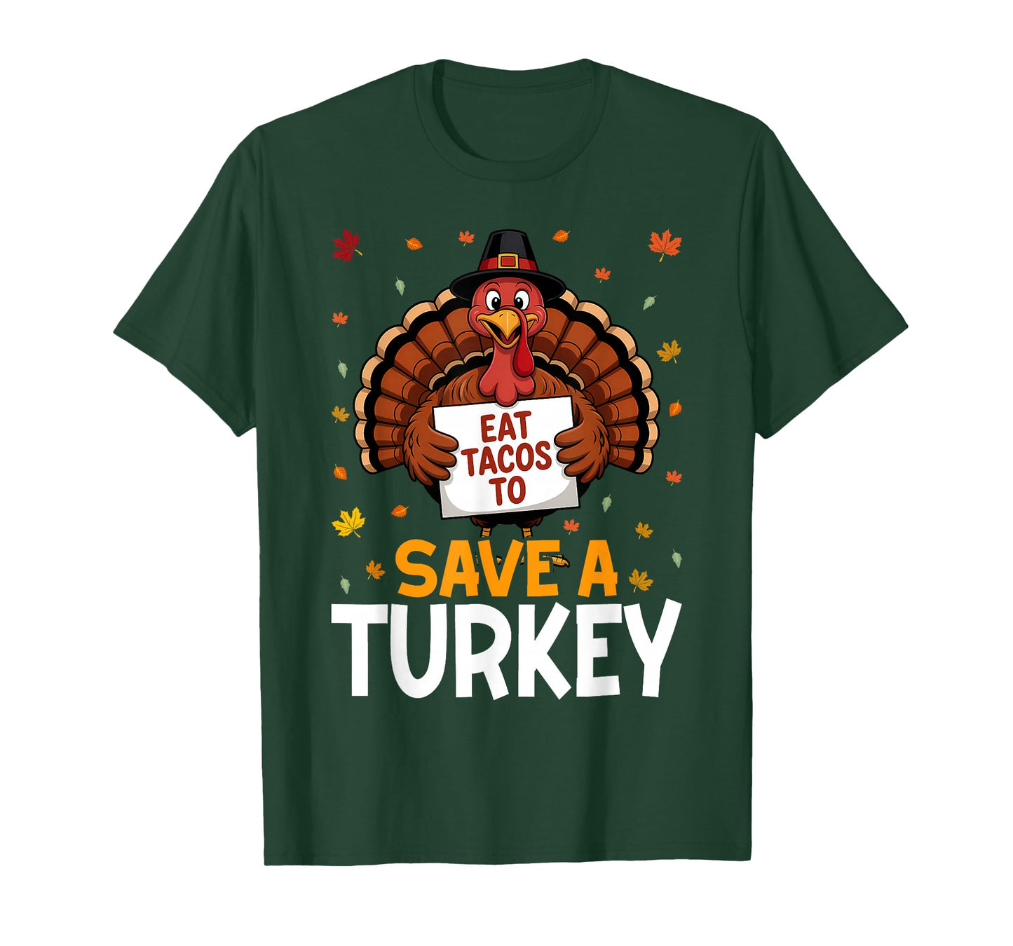 Eat Tacos to Save Turkey Thanksgiving Mexican Men Women Kids T-Shirt