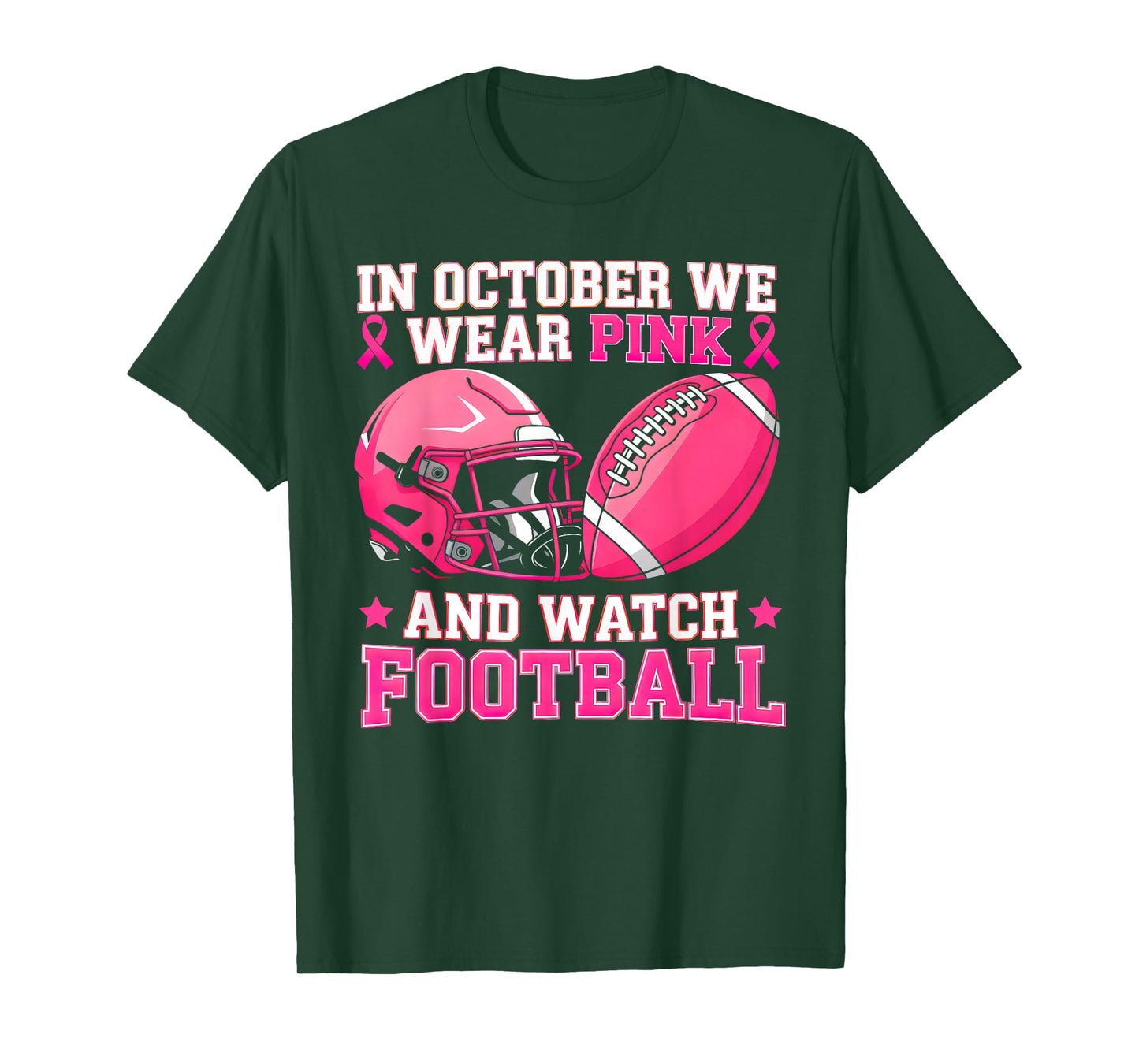 In October We Wear Pink And Watch Football Breast Cancer T-Shirt
