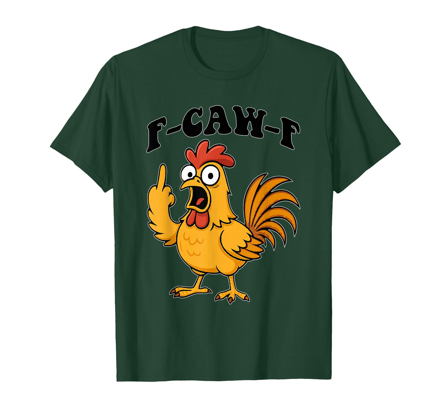 Funny Chicken, F-Caw-F Chicken Rooster Middle Finger T-Shirt