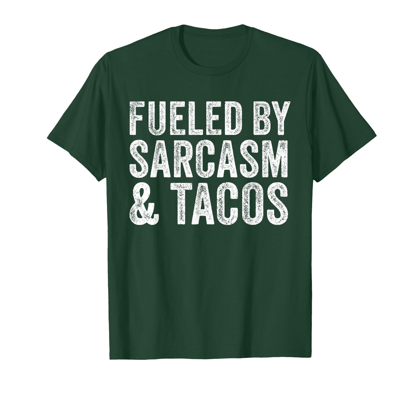 Fueled By Sarcasm & Tacos Funny Saying Sarcastic Vintage T-Shirt