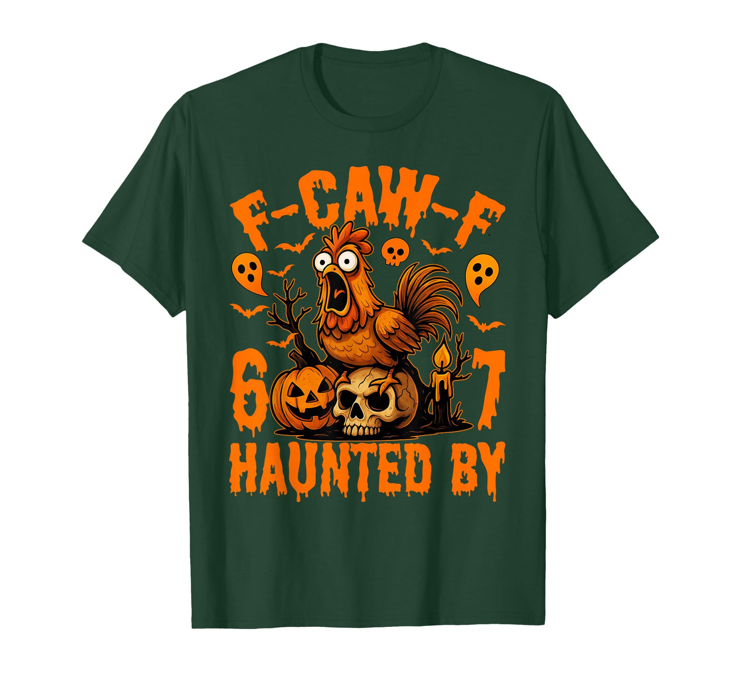 Funny Halloween Meme Haunted by 67 Six Seven Chicken F-Caw-F T-Shirt
