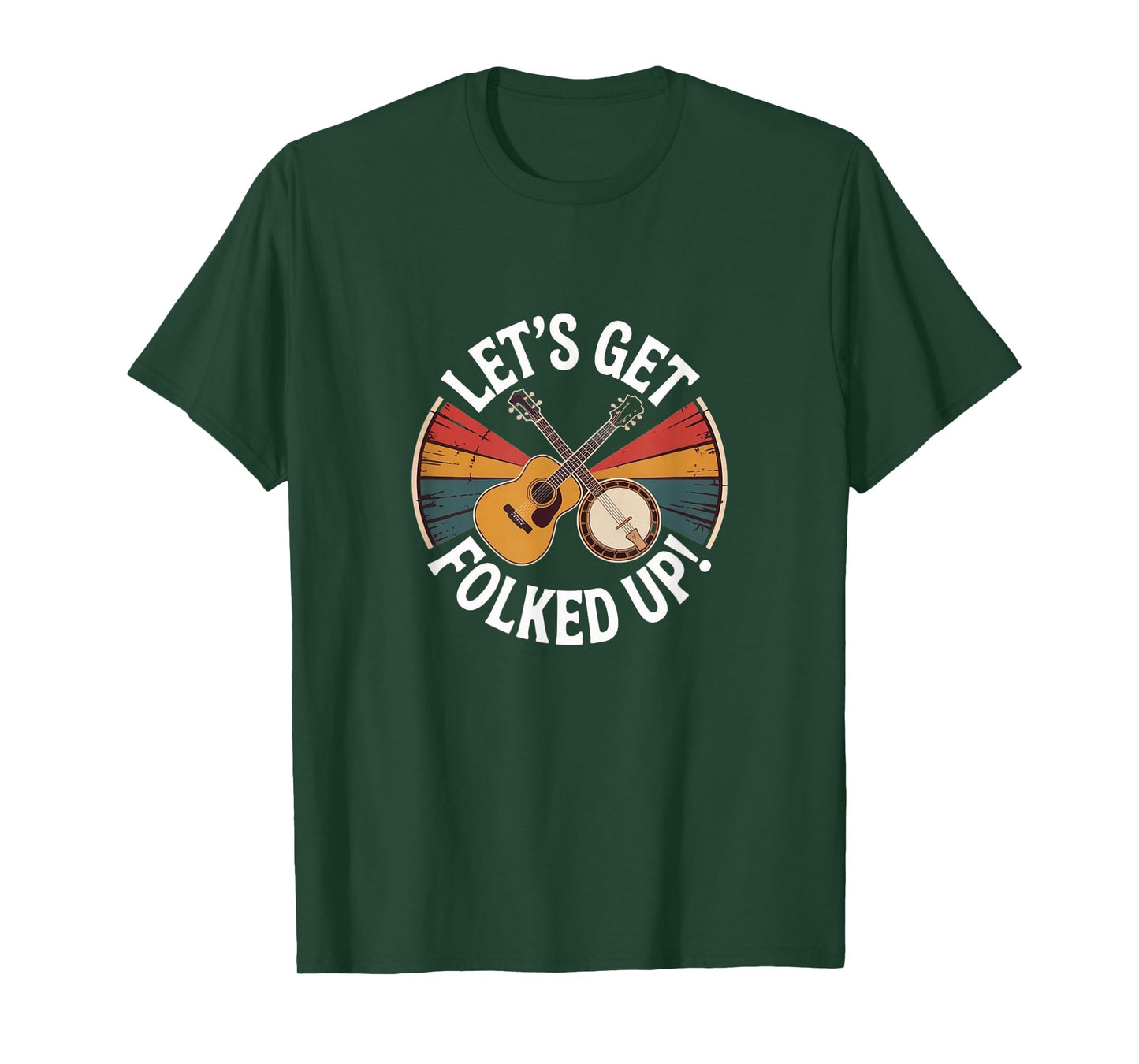 Let’s Get Folked Up - Funny Folk Music Tee T-Shirt