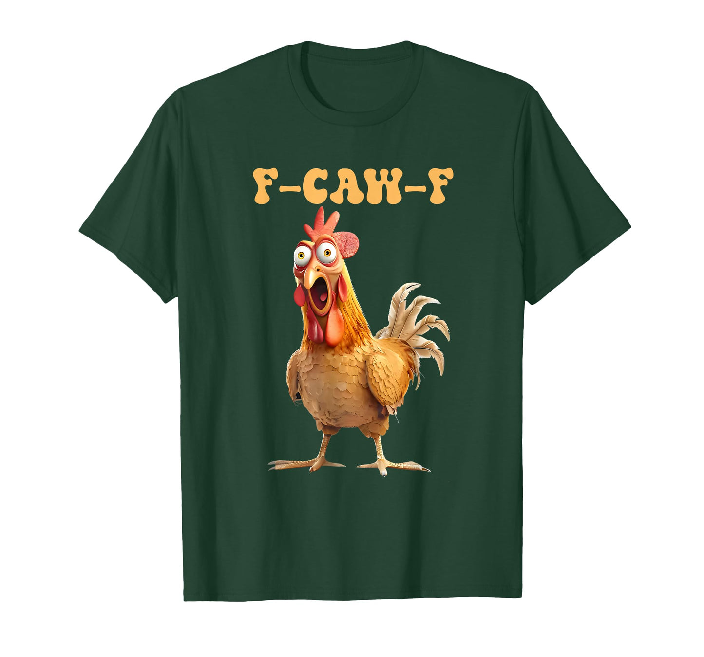 Funny F-Caw-F Chicken Humor F-Caw-F Quote Rooster Meme T-Shirt