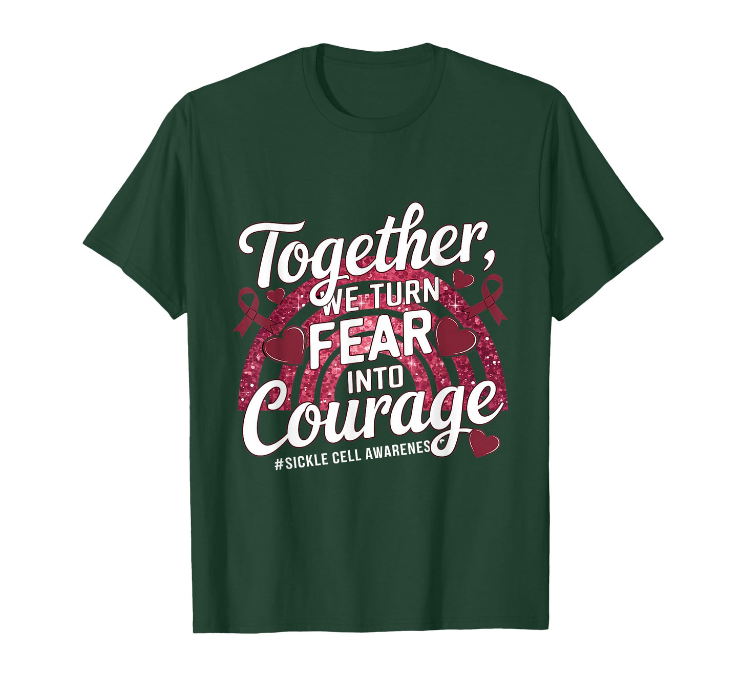 Sickle Cell Awareness Together We Turn Fear Into Courage T-Shirt