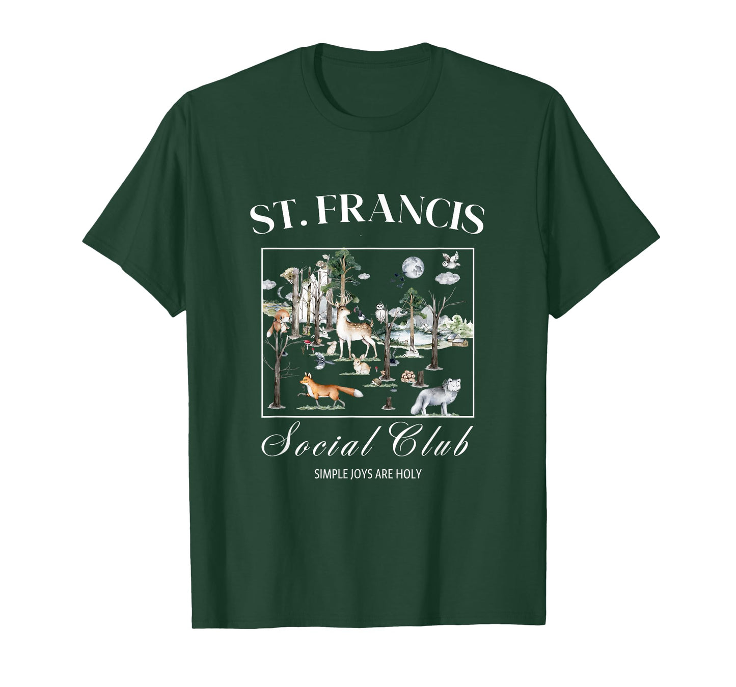 St Francis Assisi Quote Woodland Animals Design T-Shirt