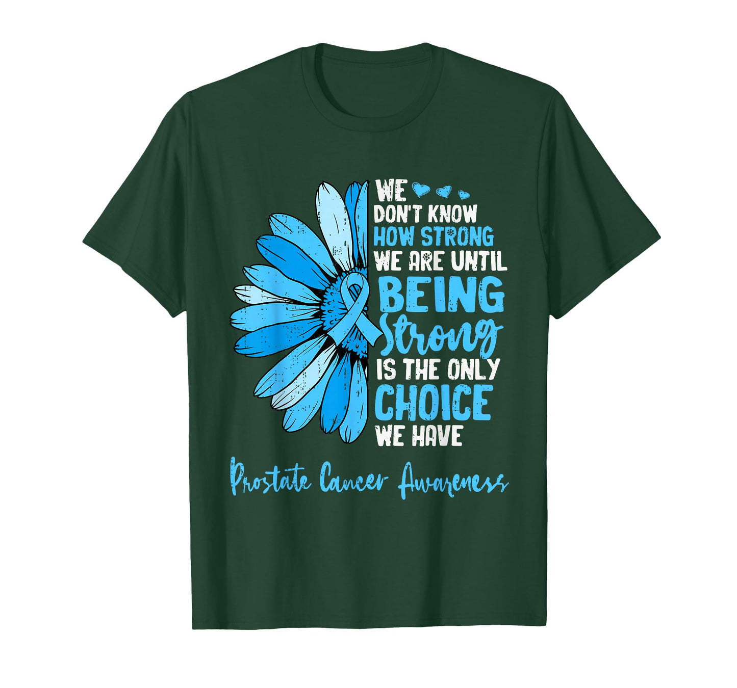 Motivational Prostate Cancer Awareness Ribbon Blue Support T-Shirt
