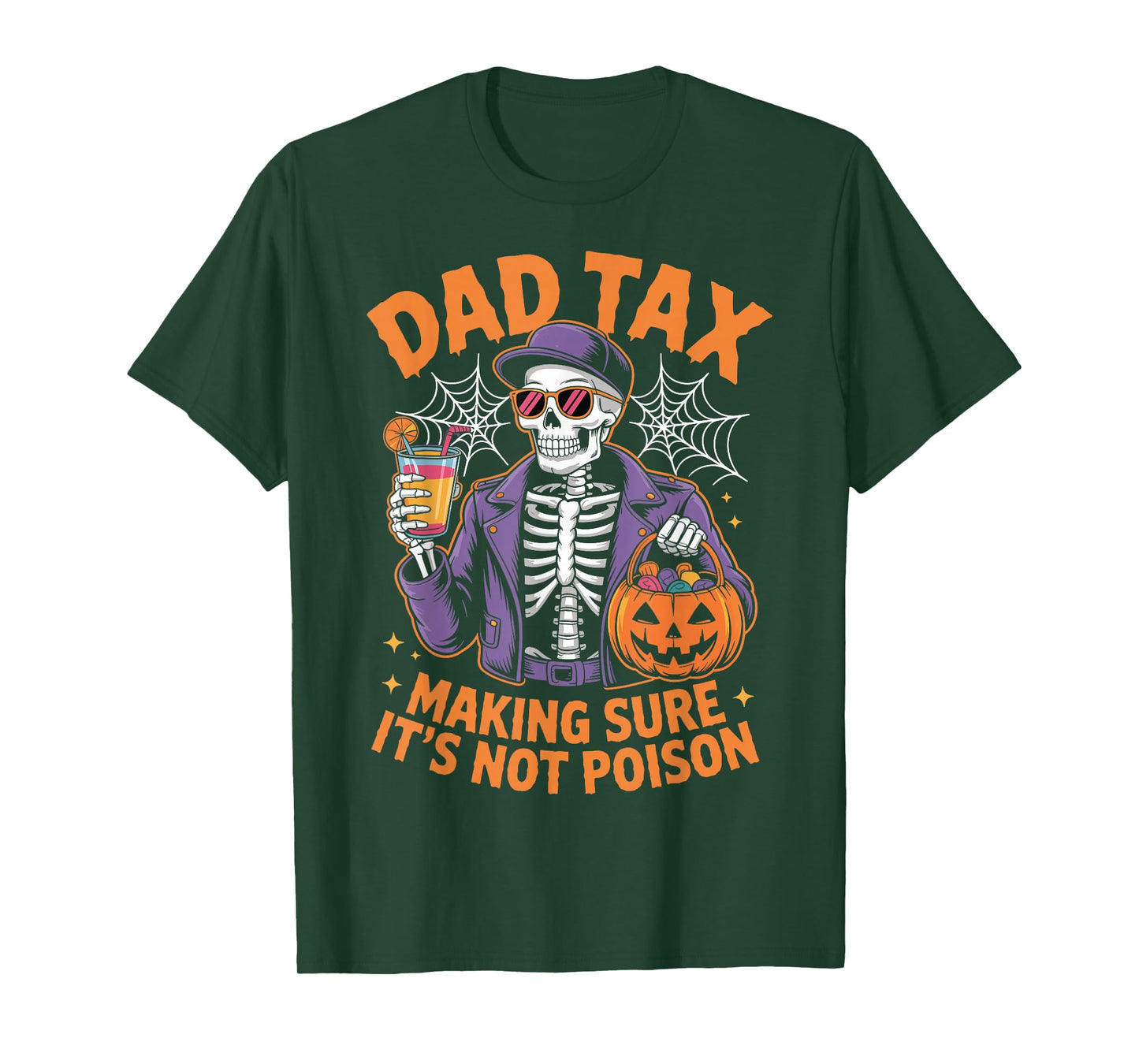 Dad Tax Making Sure It's Not Poison Skeleton Dad Halloween T-Shirt
