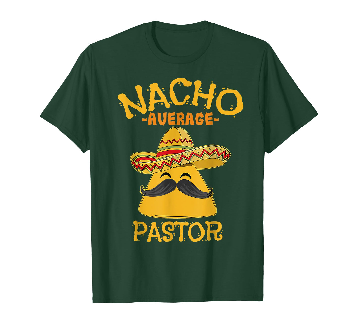Nacho Average Pastor Preacher Religious Leader Cinco de Mayo T-Shirt