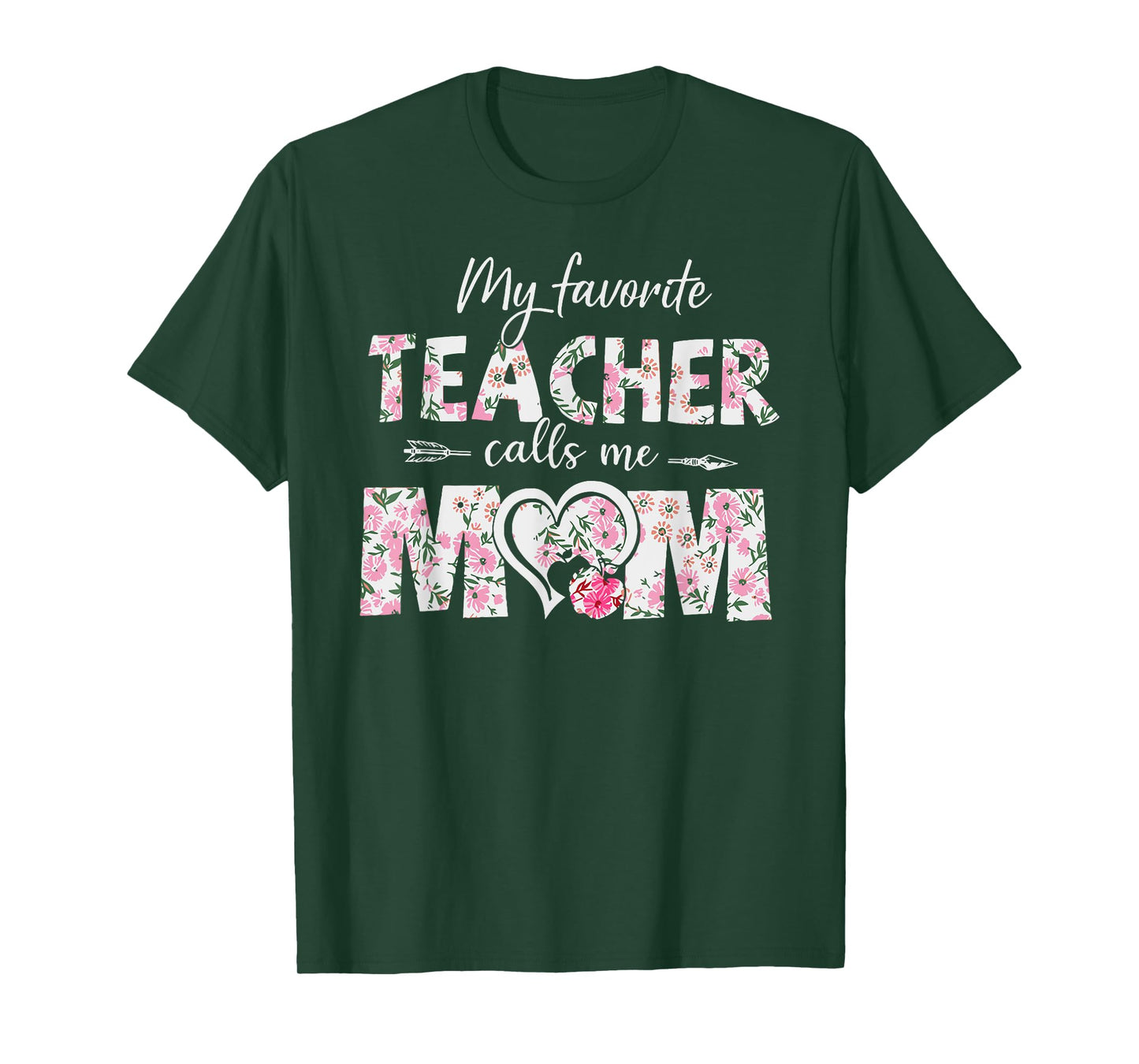 Mothers Day My Favorite Teacher Calls Me Mom Gifts Women Mom T-Shirt
