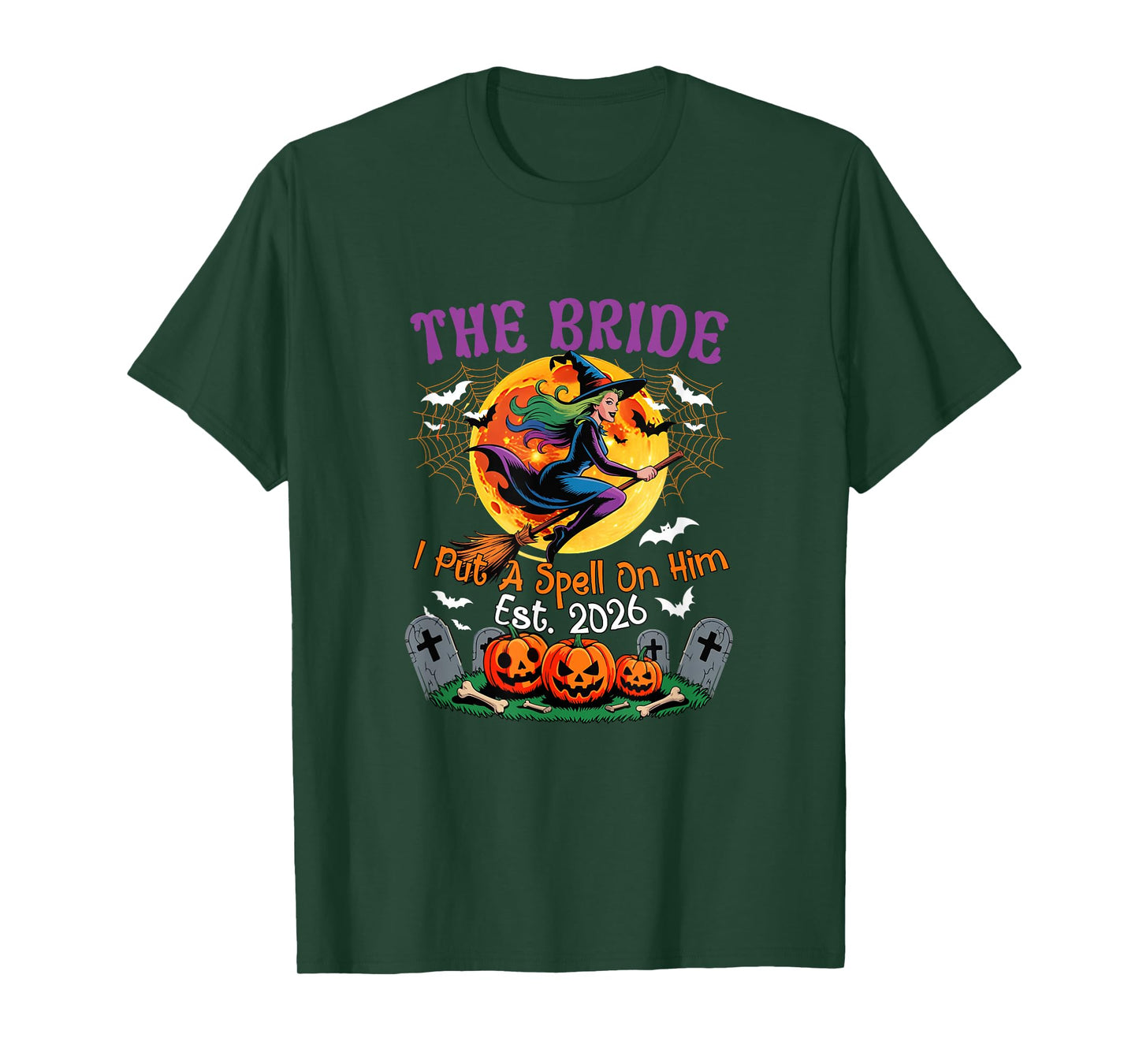 Bride I Put A Spell On Him Est. 2026 Halloween Witch Couple T-Shirt