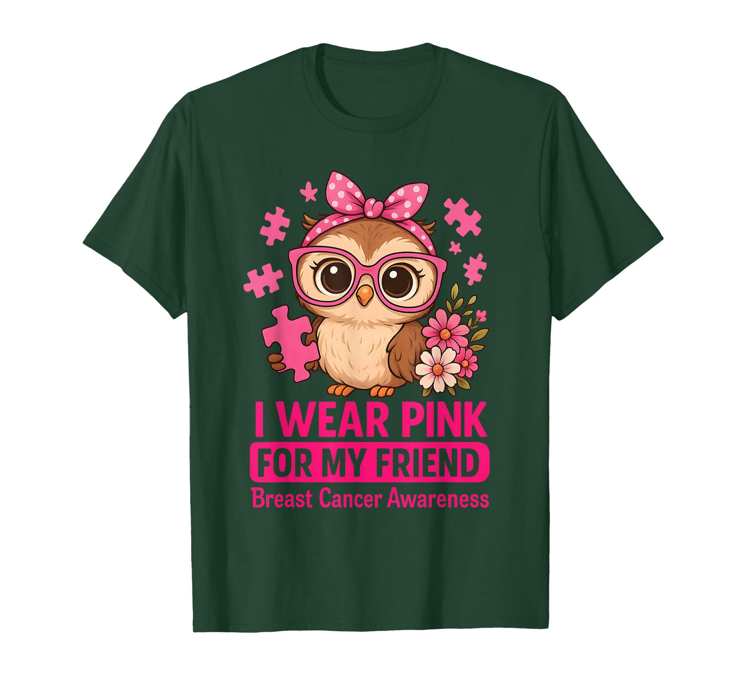 Baby Owl I Wear Pink for My Friend Breast Cancer Awareness T-Shirt