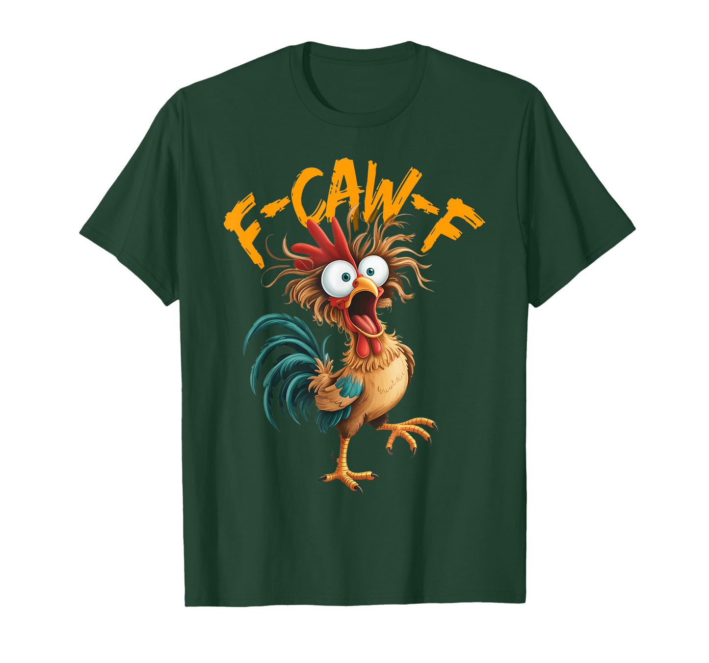 F-Caw-F Funny Chicken Humor F-Caw-F Quote Rooster Meme T-Shirt