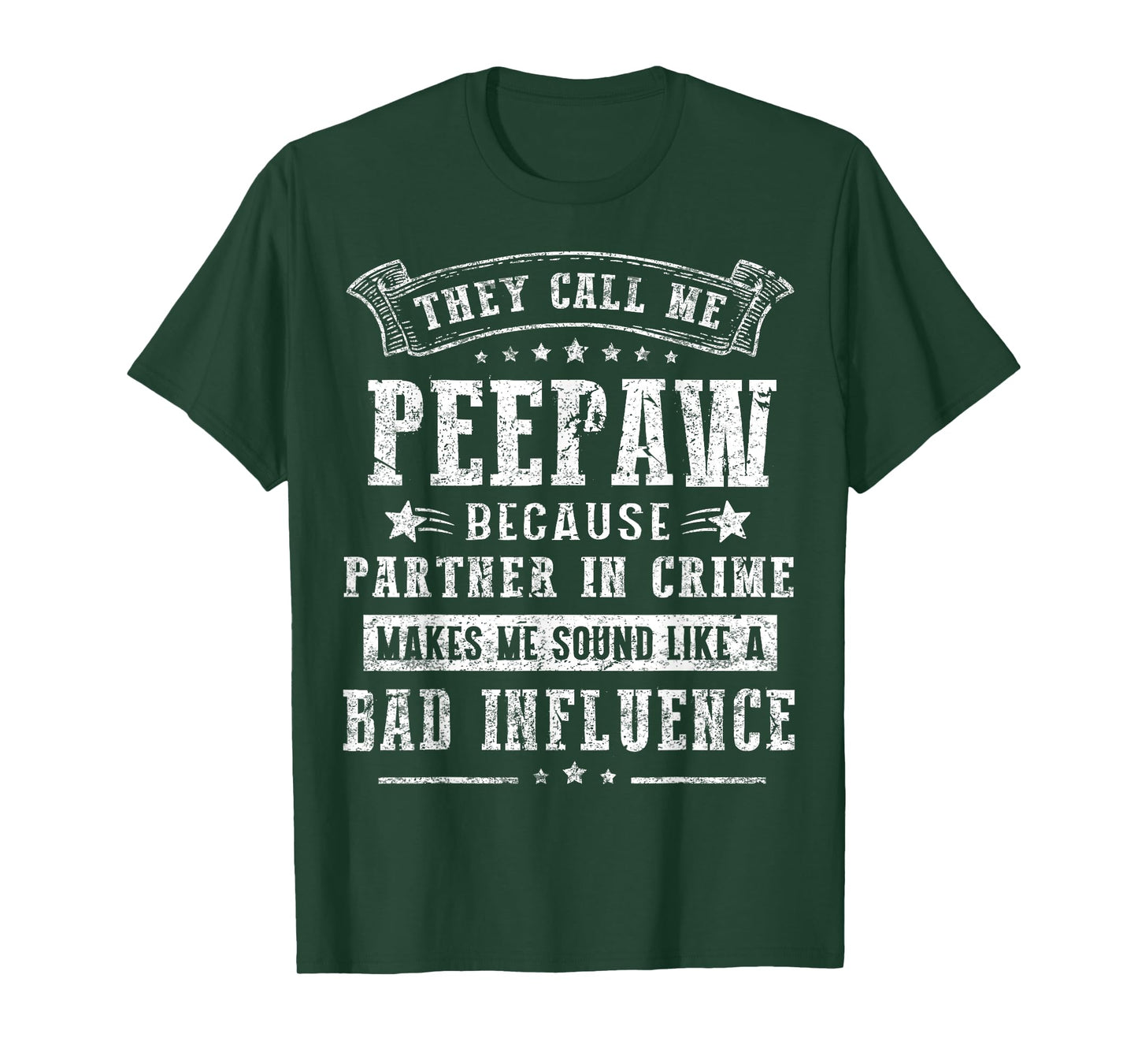 They Call Me Peepaw Because Partner In Crime Fathers Day T-Shirt
