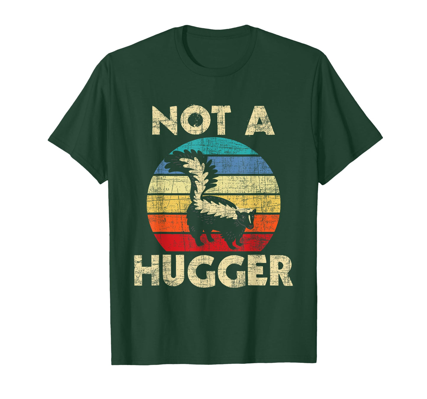 Not A Hugger - Skunk Lover Zookeeper Zoologist Mephitidae T-Shirt