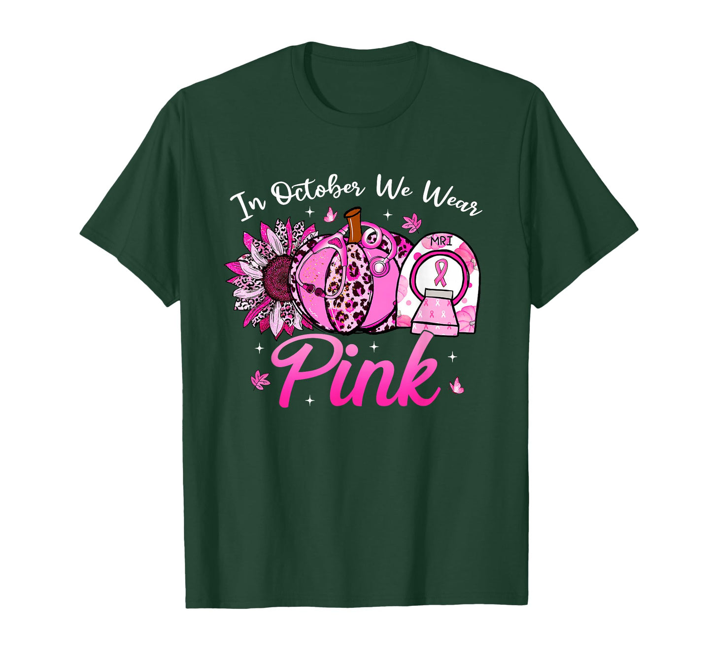 in October We Wear Pink MRI Tech Breast Cancer Awareness T-Shirt