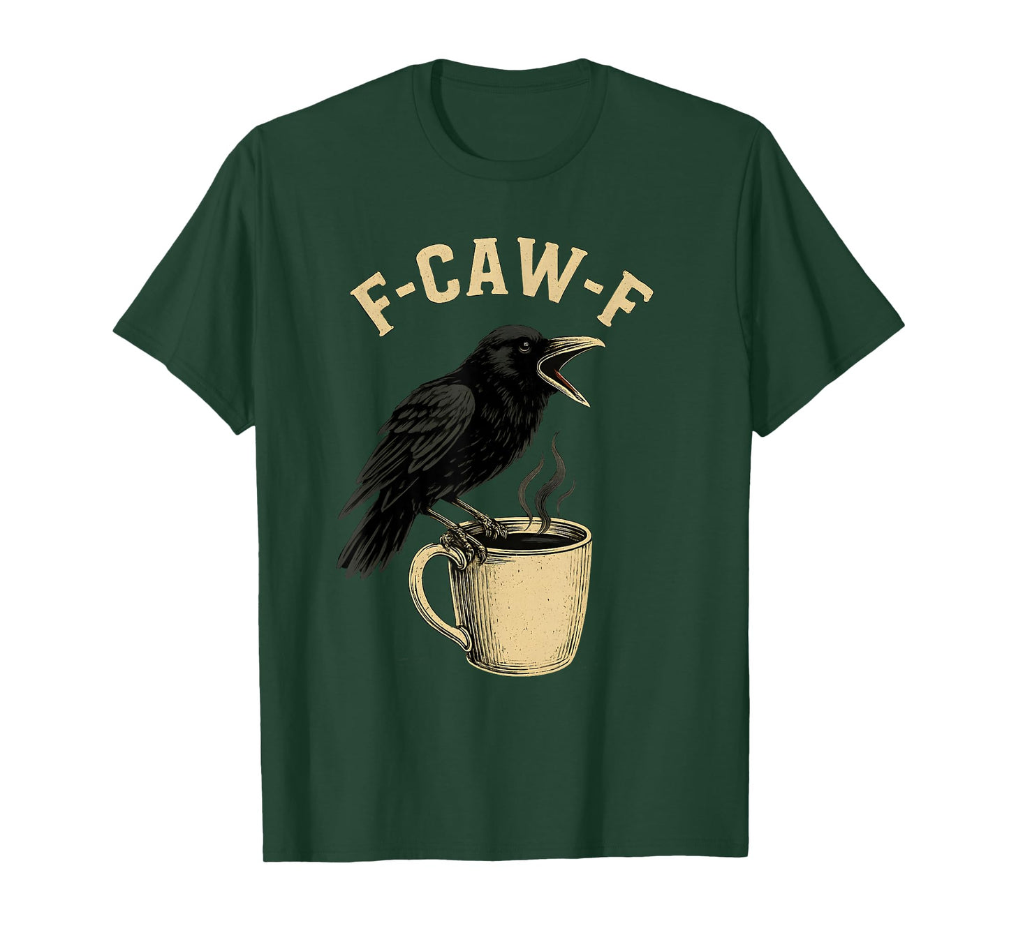 Coffee F-Caw-F Crow Women F Caw F Black Bird FcawF Raven T-Shirt