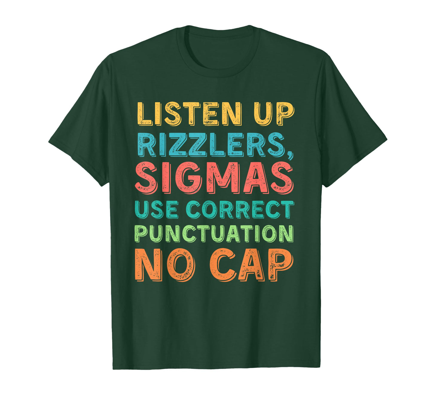 Funny Teacher English Use Punctuation - Listen Up Rizzlers T-Shirt