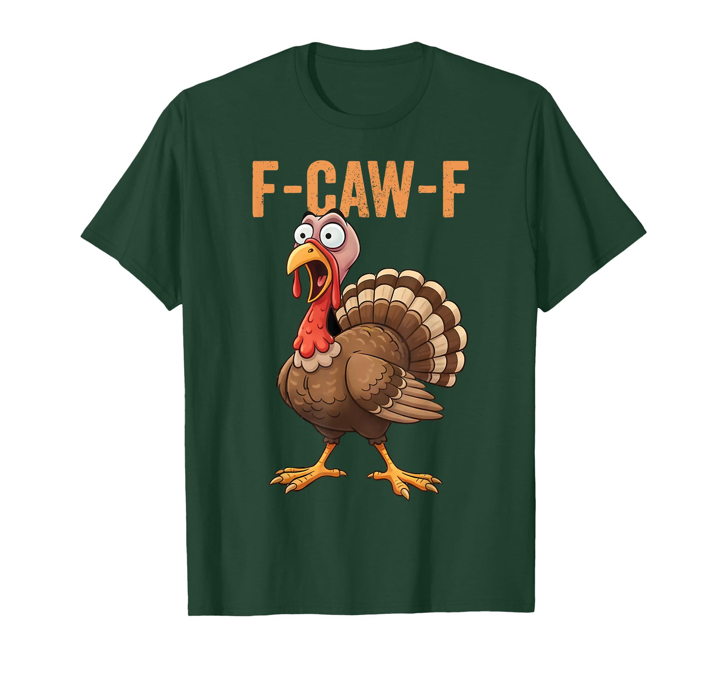 F-Caw-F Funny Turkey Thanksgiving Humor Quote Turkey Meme T-Shirt