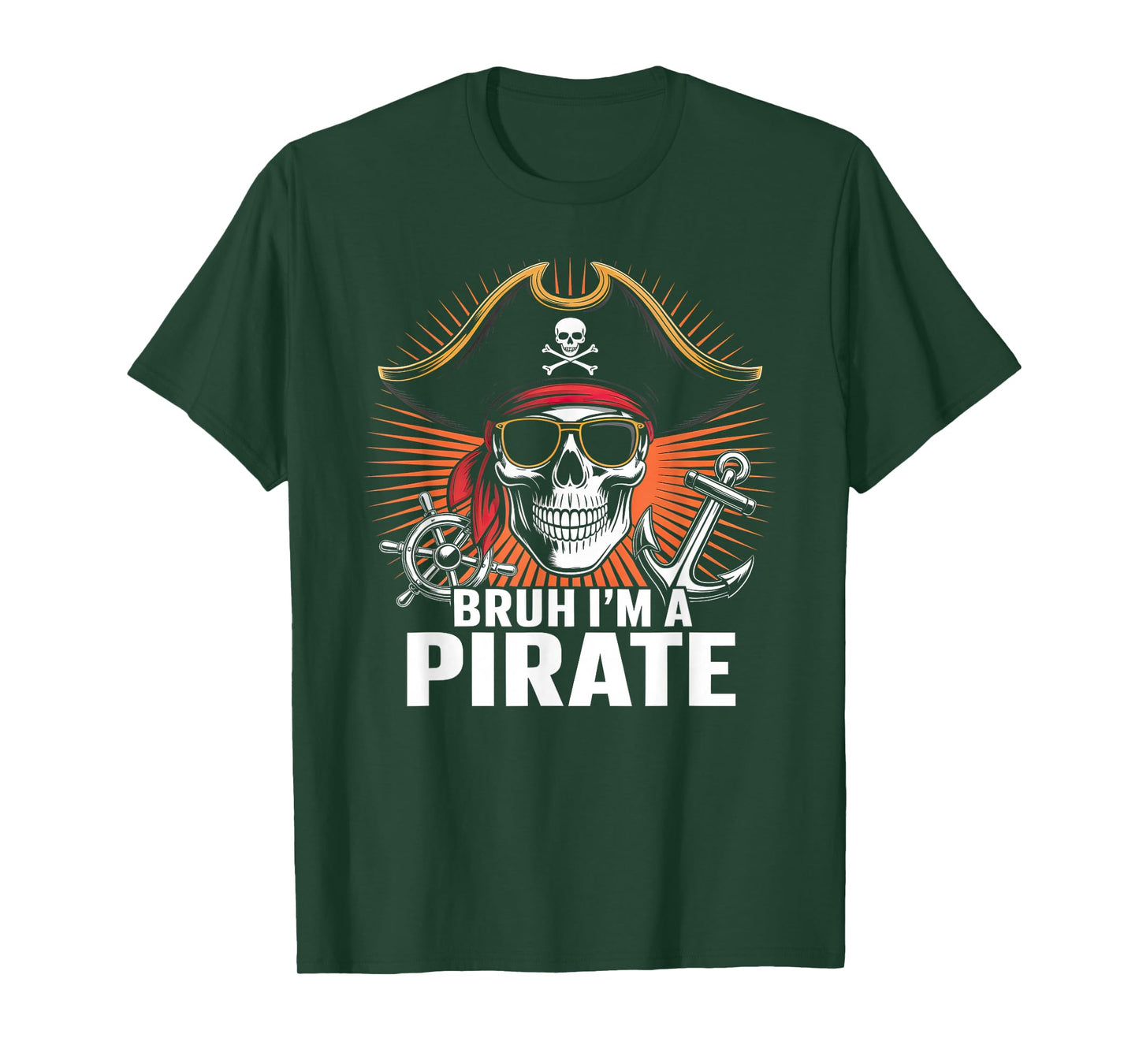 Bruh I'm A Pirate Halloween Costume Party Skull Skeleton T-Shirt
