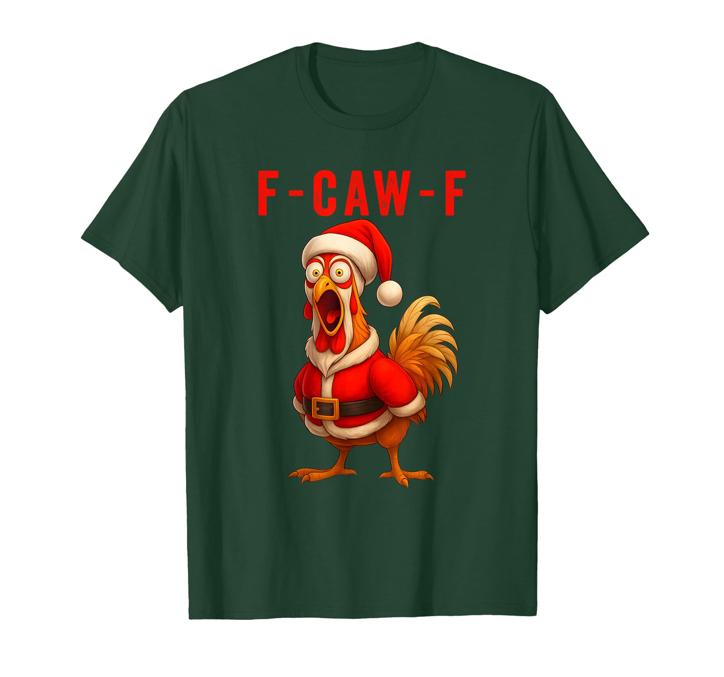 Funny F-Caw-F Chicken Christmas, F-Caw-F Rooster Christmas T-Shirt