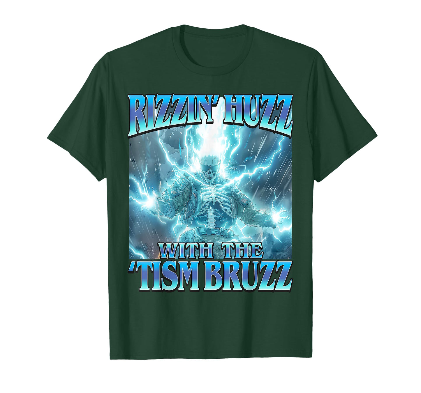 Rizzin Huzz Tism Bruzz - Funny Hard Lightning Skeleton Meme T-Shirt