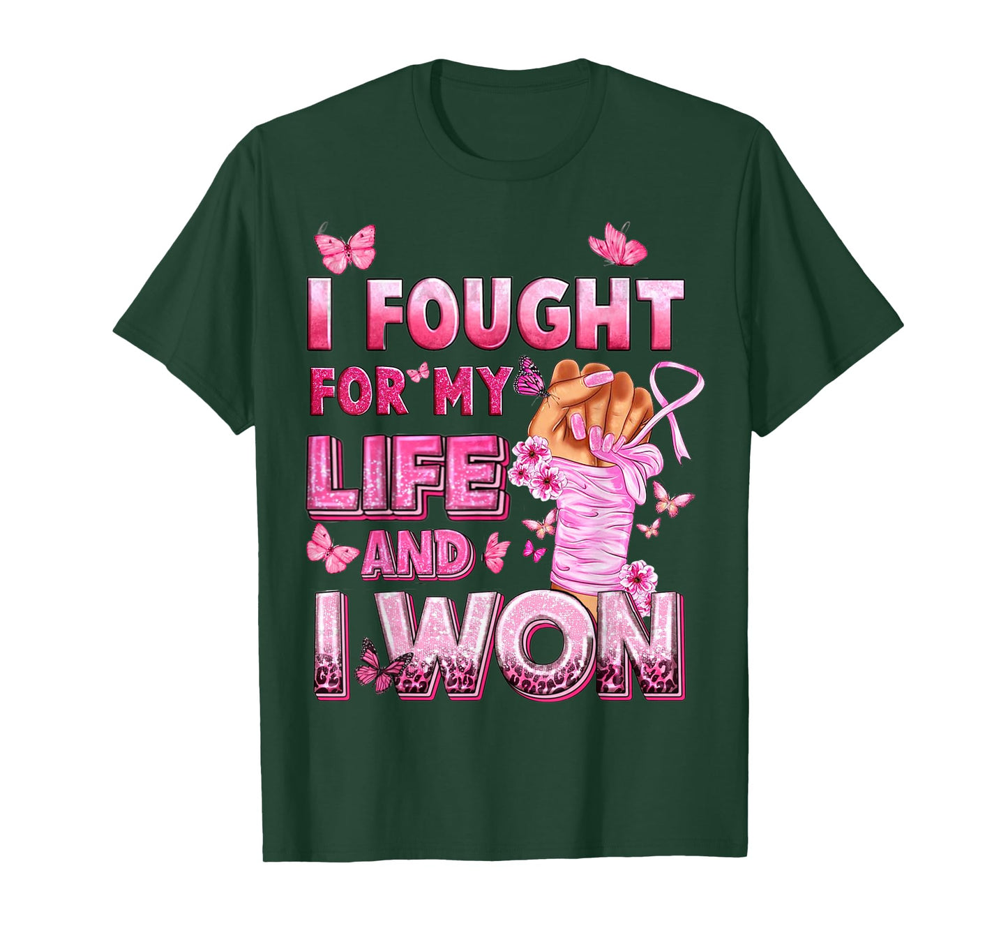 I Fought For My Life And I Won Breast Cancer Awareness T-Shirt
