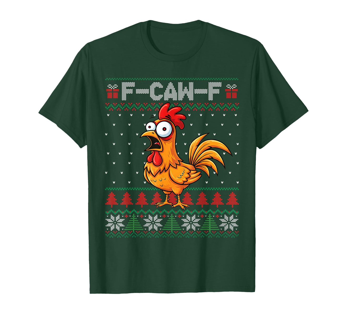 F-Caw-F Funny Chicken Humor Quote Christmas Ugly Sweater T-Shirt