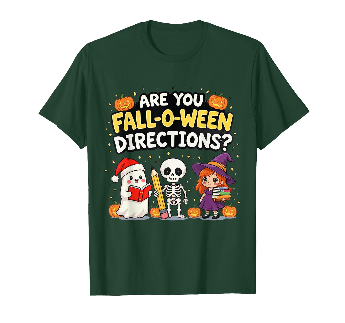 are You Fall-O-Ween Directions, Funny Halloween Teacher Joke T-Shirt