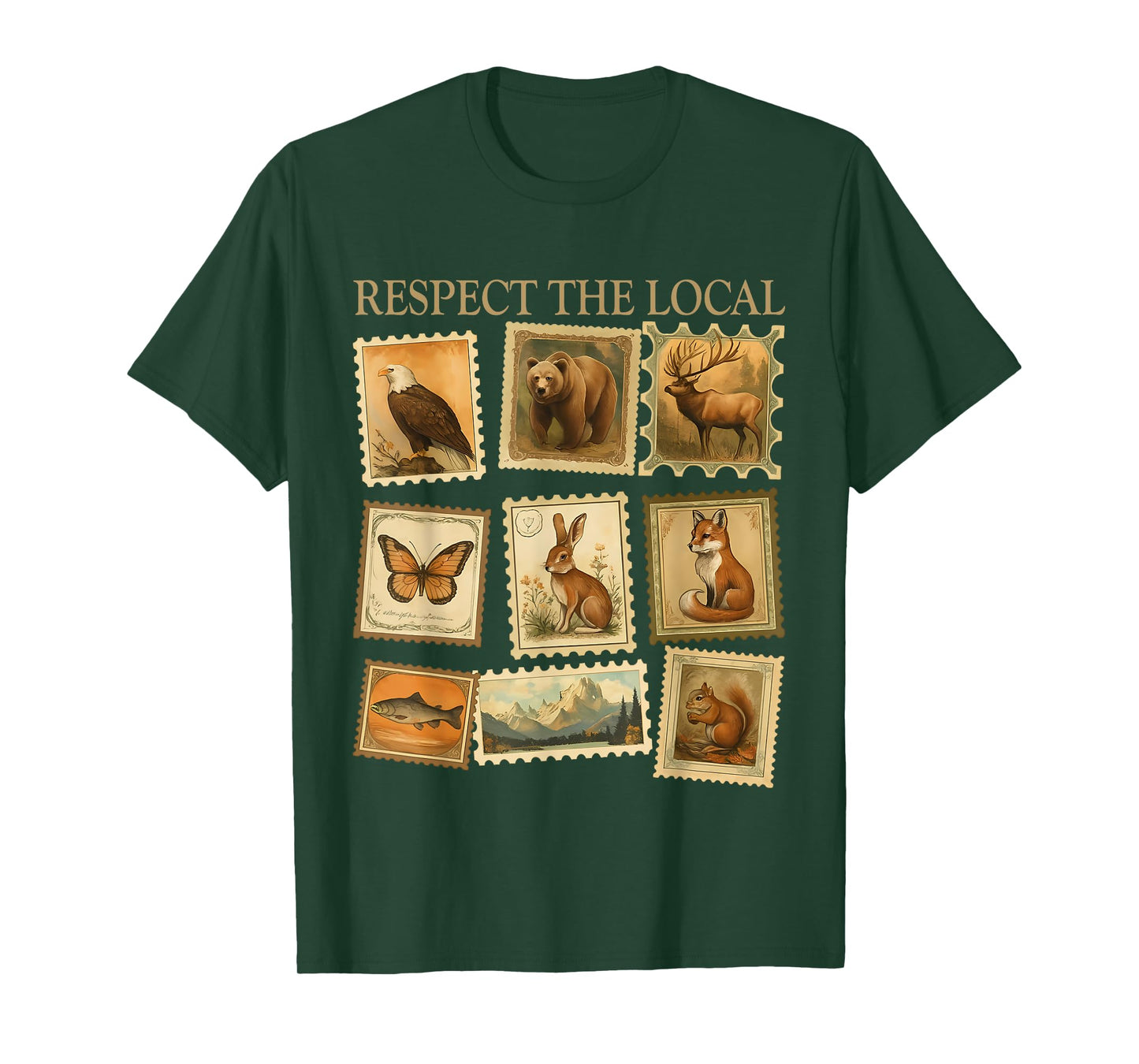 Respect The Locals Wildlife Nature Animal Lover Men Wommen T-Shirt