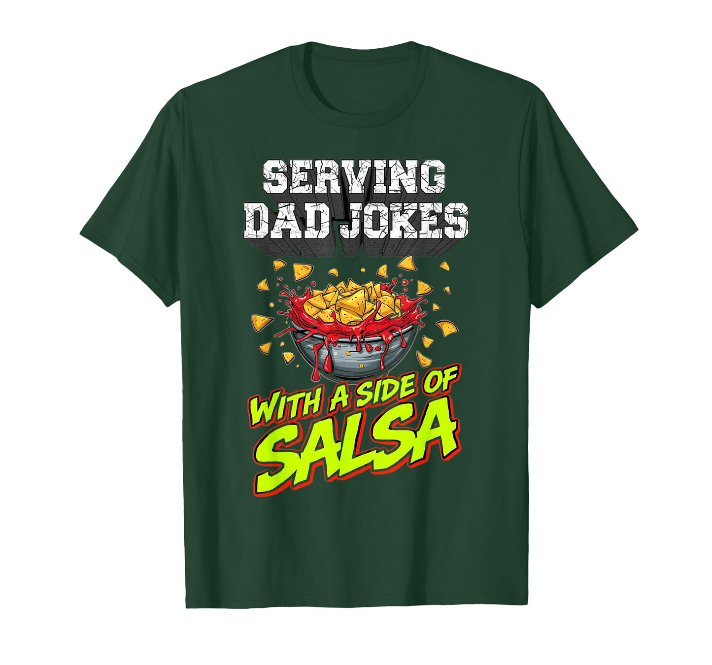 Serving Dad Jokes with A Side of Salsa Funny Nacho Taco Mens T-Shirt