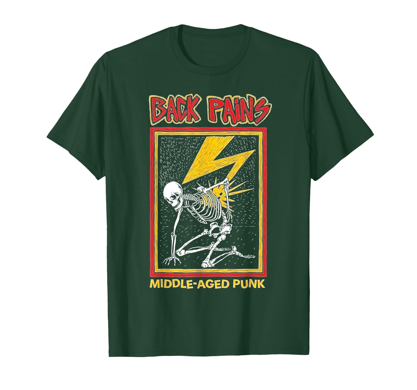Back Pains Middle Aged Punk T-Shirt
