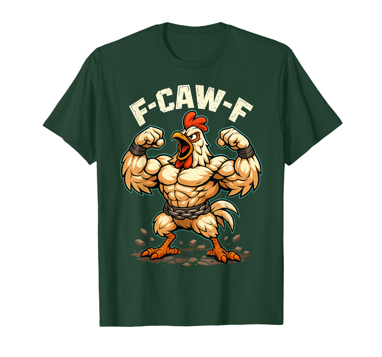 F-CAW-F Chicken Funny Sarcasm Irony Crazy Screaming F-CAW-F T-Shirt