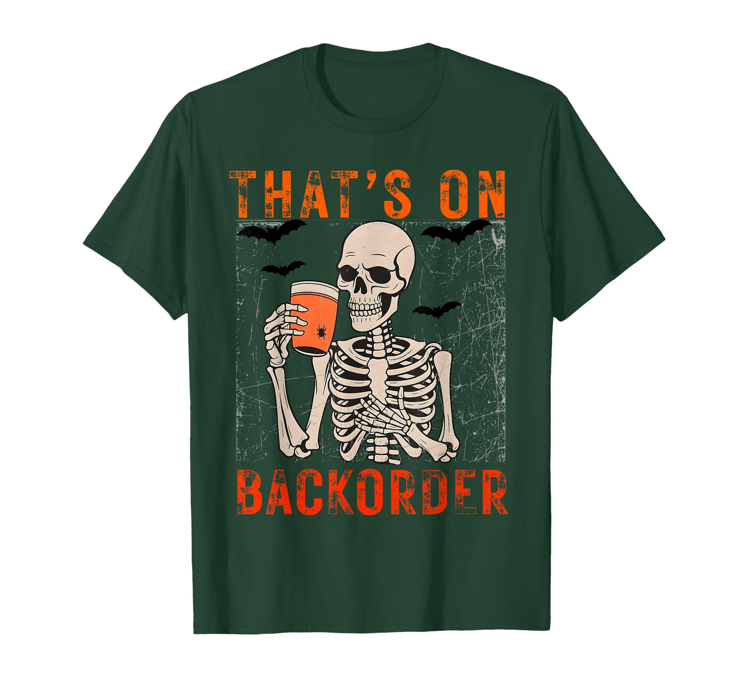 That's on BackOrder Pharmacy Tech Skeleton That's BackOrder T-Shirt